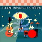 The Coconut Monkeyrocket & Martinibomb SPLIT!