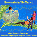 Photosynthesis, The Musical