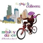 Sweet Colleens - The Monkey Dance